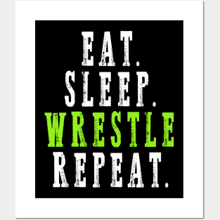 Eat Sleep Wrestle Repeat Posters and Art